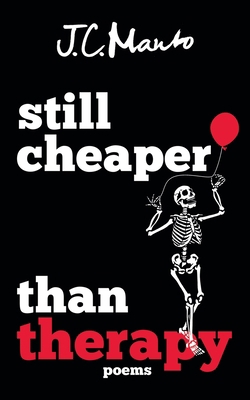 still cheaper than therapy: poems 3750402868 Book Cover