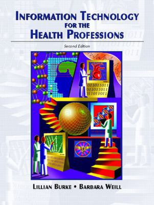 Information Technology For The Health Professions 0131175920 Book Cover
