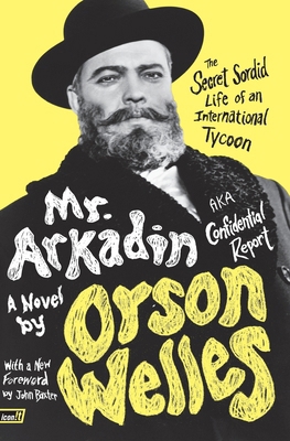 Mr. Arkadin: Aka Confidential Report 0062165232 Book Cover