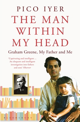 The Man Within My Head: Graham Greene, My Fathe... 1408831554 Book Cover