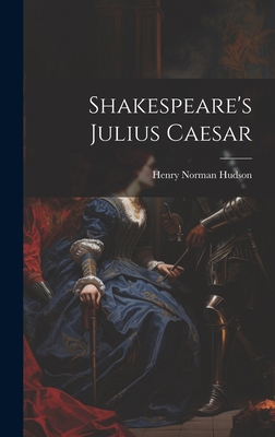 Shakespeare's Julius Caesar 1019464593 Book Cover