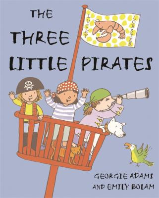 The Three Little Pirates 1842555669 Book Cover