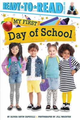My First Day of School: Ready-To-Read Pre-Level 1 1534428445 Book Cover