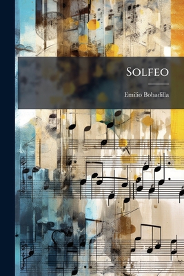 Solfeo: (Crítica Y Sátira) [Spanish] 1148730141 Book Cover