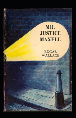 Mr Justice Maxell Annotated B0949H4LGP Book Cover