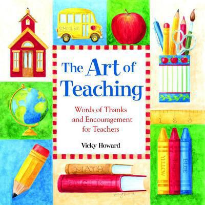 The Art of Teaching: Words of Thanks and Encour... 0740719122 Book Cover
