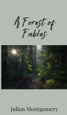 A Forest of Fables 1805674102 Book Cover