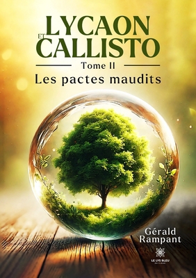 Lycaon et Callisto: Tome II: Les pactes maudits [French] B0DVPK4PMY Book Cover