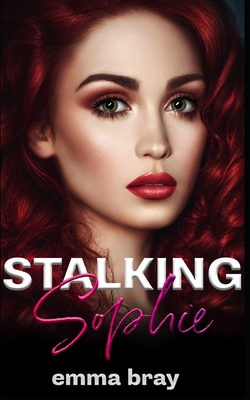 Stalking Sophie B09XYSM1H4 Book Cover