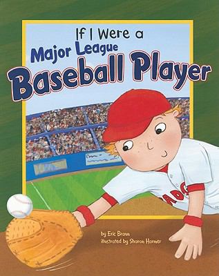 If I Were a Major League Baseball Player (Dream... 1404857087 Book Cover