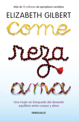 Come, Reza, AMA / Eat, Pray, Love: Una Mujer En... [Spanish] 1644732734 Book Cover
