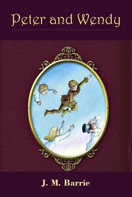 Peter and Wendy (Illustrated) 1724825429 Book Cover