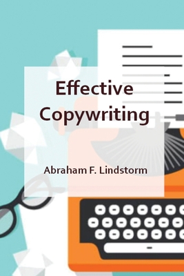 Effective Copywriting 1802867910 Book Cover