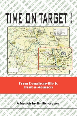 Time on Target!: From Donalsonville to Pont-A-M... 1412021340 Book Cover