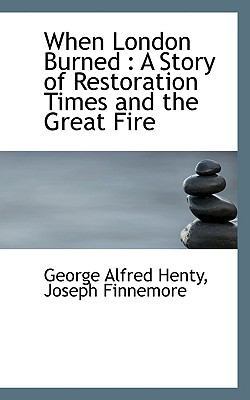 When London Burned: A Story of Restoration Time... 1117222578 Book Cover