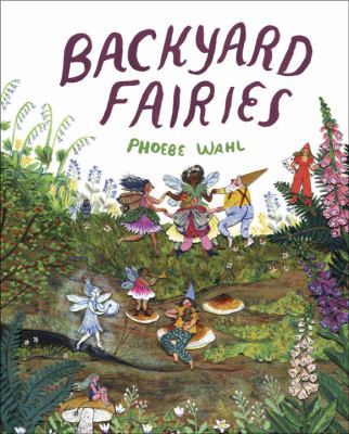 Backyard Fairies 152471528X Book Cover