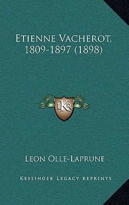 Etienne Vacherot, 1809-1897 (1898) [French] 1167464834 Book Cover