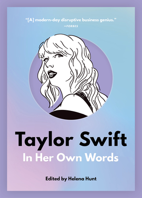 Taylor Swift: In Her Own Words 1572848359 Book Cover