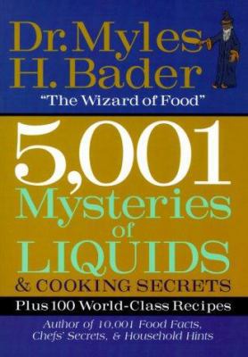 5001 Mysteries of Liquids & Cooking Secrets: Pl... 156799945X Book Cover