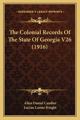 The Colonial Records Of The State Of Georgia V2... 1167025245 Book Cover