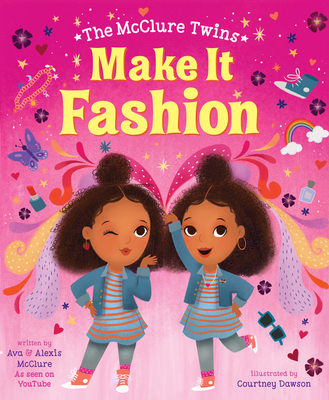 The McClure Twins: Make It Fashion 0063029529 Book Cover