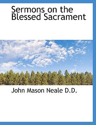 Sermons on the Blessed Sacrament 1115880977 Book Cover