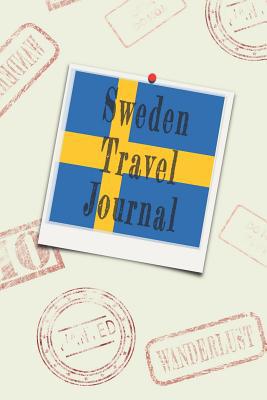 Sweden Travel Journal: Blank Lined Diary 1091613877 Book Cover