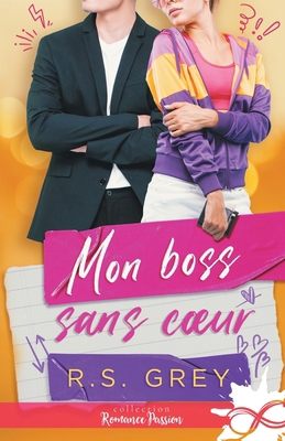 Mon boss sans coeur (French Edition) [French] B0DDBR5FV9 Book Cover