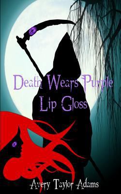 Death Wears Purple Lip Gloss 1539744000 Book Cover