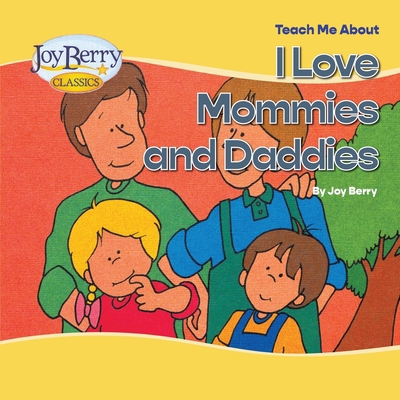 Teach Me About Mommies and Daddies 1636171265 Book Cover