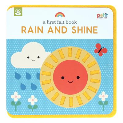 A First Felt Book: Rain and Shine 1797241583 Book Cover