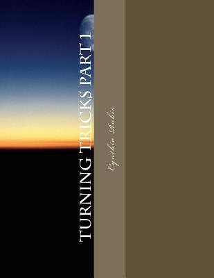 Turning Tricks part 1: Hotations Presents 1517764912 Book Cover