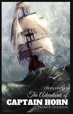 The Adventures of Captain Horn: Illustrated B093N5VLS9 Book Cover