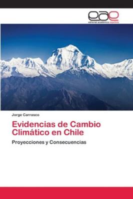 Evidencias de Cambio Climático en Chile [Spanish] 6202137371 Book Cover