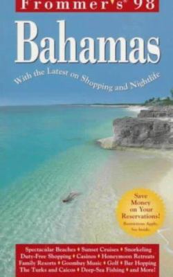 Frommer's Bahamas '98 0028616472 Book Cover