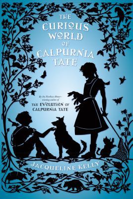 The Curious World of Calpurnia Tate 0805097449 Book Cover