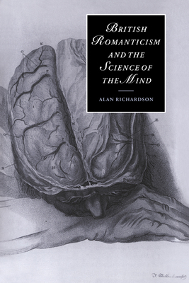 British Romanticism and the Science of the Mind 0521020409 Book Cover