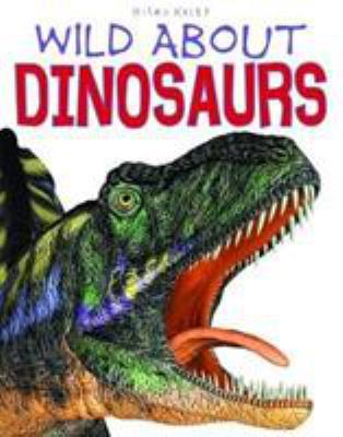 D160 Wild About Dinosaurs 1786173395 Book Cover
