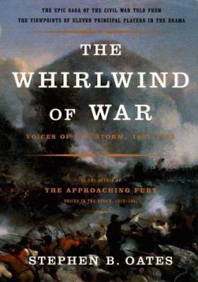The Whirlwind of War: Voices of the Storm, 1861... 006017580X Book Cover