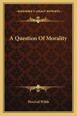 A Question Of Morality 1162872365 Book Cover