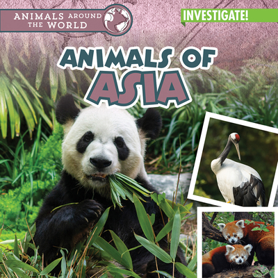 Animals of Asia 1978543093 Book Cover