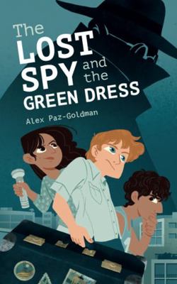 The Lost Spy and the Green Dress 1784387312 Book Cover