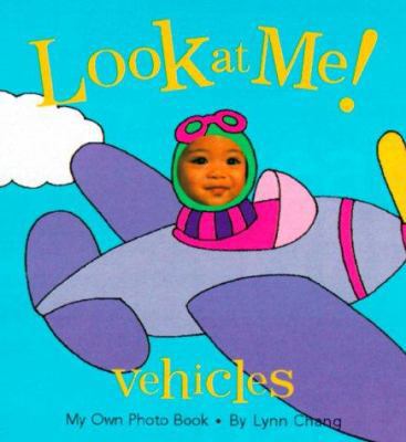 Look at Me: Vehicles: My Own Photo Book (Look a... 0811822788 Book Cover
