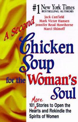 A Second Chicken Soup for the Woman's Soul: 101... 1558746234 Book Cover