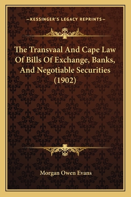 The Transvaal And Cape Law Of Bills Of Exchange... 1165150158 Book Cover