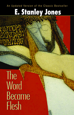 The Word Became Flesh 0687494796 Book Cover