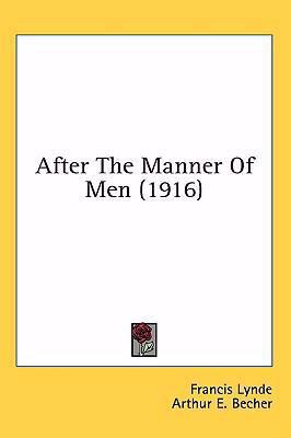 After the Manner of Men (1916) 1437005853 Book Cover