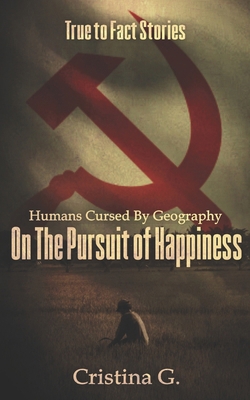 Humans Cursed by Geography on the Pursuit of Ha... 1521911894 Book Cover
