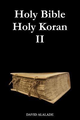 Holy Bible Holy Koran 2 132972237X Book Cover