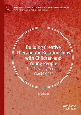 Building Creative Therapeutic Relationships wit... 3031857054 Book Cover